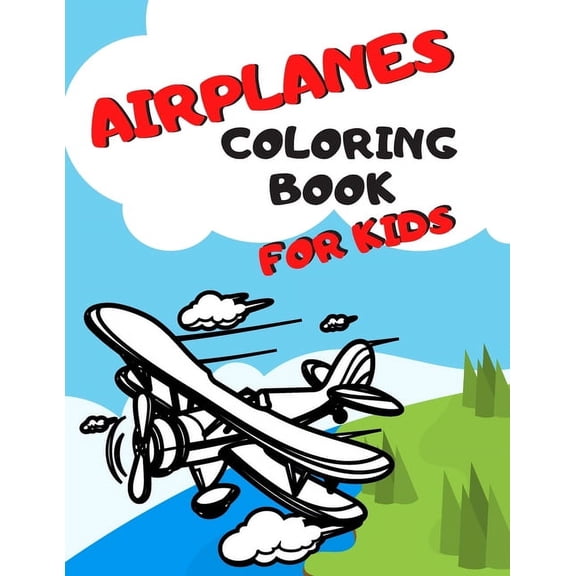 Airplanes Coloring Book for Kids : Perfect Gift Beautiful Coloring Pages of Airplanes (Paperback)