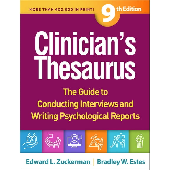 Clinician's Thesaurus: The Guide to Conducting Interviews and Writing Psychological Reports, (Paperback)