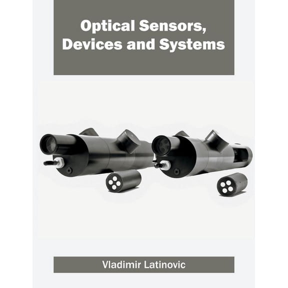 Optical Sensors, Devices and Systems, (Hardcover)