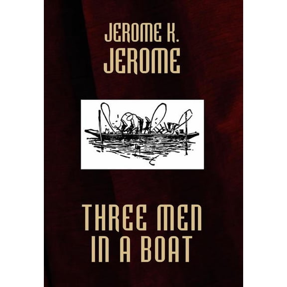 Three Men in a Boat, (Hardcover)
