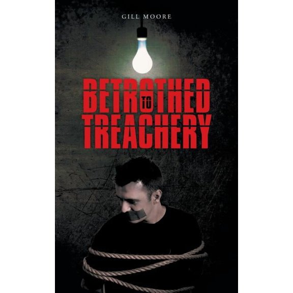 Betrothed to Treachery