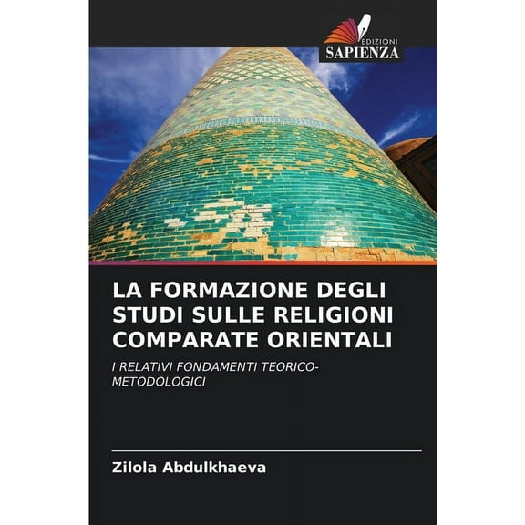 La Formazione Degli Studi Sulle Religioni Comparate Orientali, (Paperback)