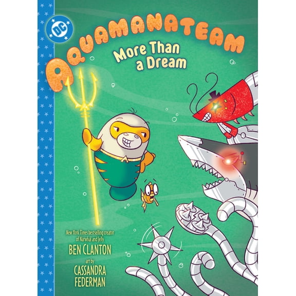 Aquamanateam: More Than a Dream, (Hardcover)