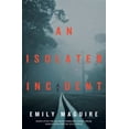 thumbnail image 1 of Pre-Owned An Isolated Incident (Paperback) 1785630830 9781785630835, 1 of 1