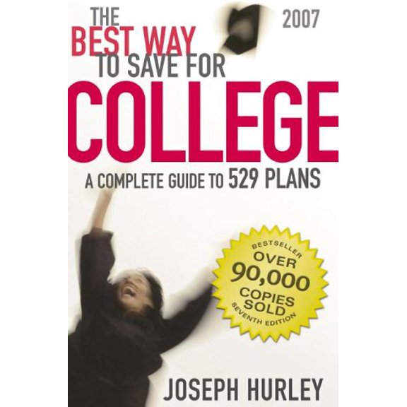 Pre-Owned Best Way to Save for College: A Complete Guide to 529 Plans: The Best Way to Save for College : A Complete Guide to 529 Plans (Edition 7) (Paperback)