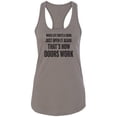 thumbnail image 1 of When Life Shuts A Door. . Open It Racerback Tank, 1 of 2