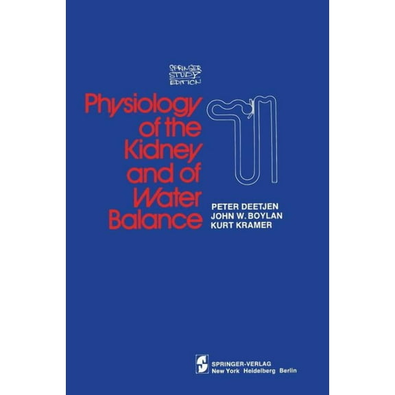 Springer Study Edition Physiology of the Kidney and of Water Balance, (Paperback)