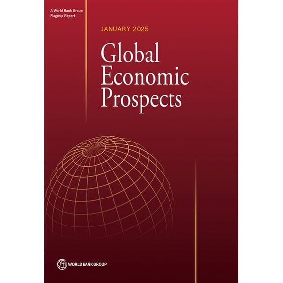Global Economic Prospects Global Economic Prospects, January 2025, (Paperback)