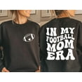 thumbnail image 5 of In My Football Mom Era Sweatshirt, Football Mama Sweatshirt, Retro Football Season Shirt, High School Football, Football Mom Gift, 5 of 5