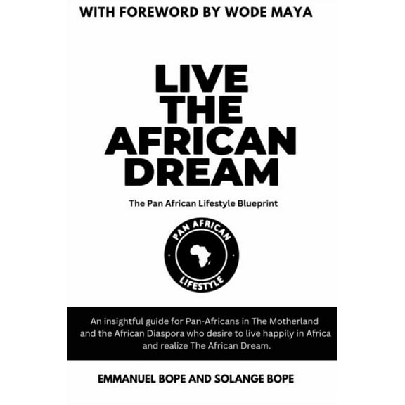 Live The African Dream, (Paperback)
