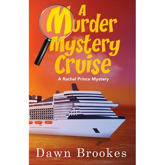 A Rachel Prince Mystery A Murder Mystery Cruise, Book 8, (Paperback)