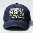 thumbnail image 2 of QASIEATN There’s A 99% Chance I Don’t Care Embroidered Dad Hat Adjustable Distressed Embroidered I Don’t Care Cap Baseball Caps Casual Accessories Baseball Caps for Women and Men, 2 of 7