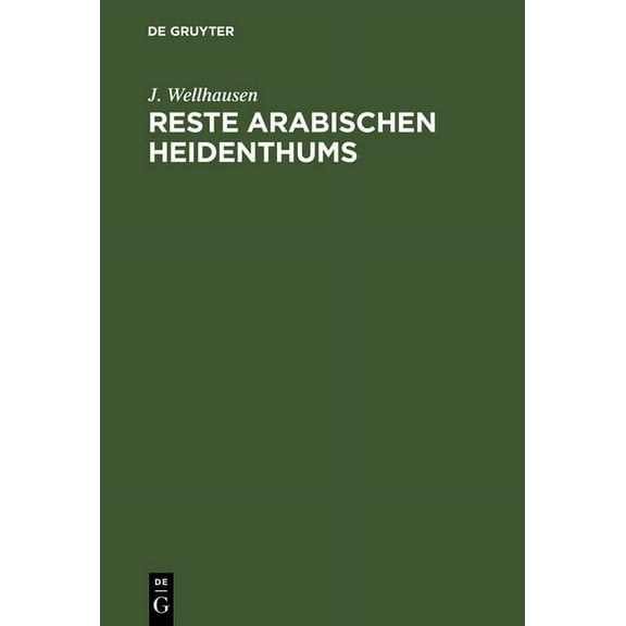 Reste arabischen Heidenthums, (Hardcover)