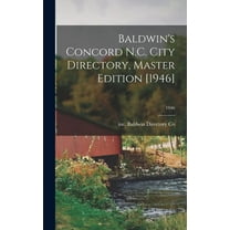 Baldwin's Concord N.C. City Directory, Master Edition [1946]; 1946, (Hardcover)