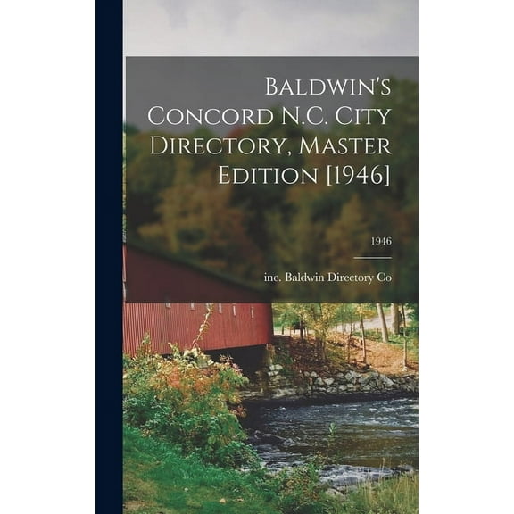 Baldwin's Concord N.C. City Directory, Master Edition [1946]; 1946, (Hardcover)