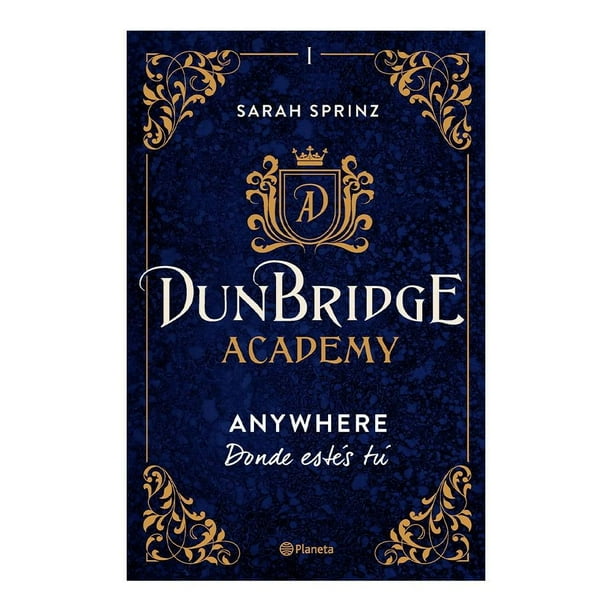 Dunbridge Academy. Anywhere Planeta Sarah Sprinz