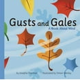 thumbnail image 1 of Pre-Owned Gusts and Gales: A Book about Wind (Paperback) 1404803386 9781404803381, 1 of 1