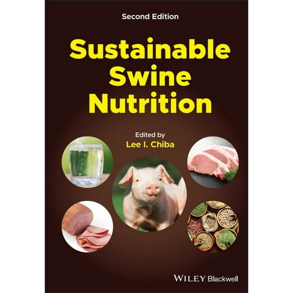 Sustainable Swine Nutrition, (Hardcover)