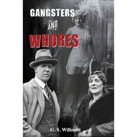 Gangsters & Whores (Paperback)