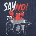 thumbnail image 2 of Mens Funny T Shirts Say No to Pot Sarcastic Lobster Graphic Novelty Tee for Men Graphic Tees, 2 of 9