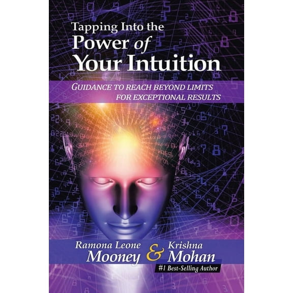 Tapping Into The Power of Your Intuition: Guidance To Reach Beyond Limits for Exceptional Results (Paperback)