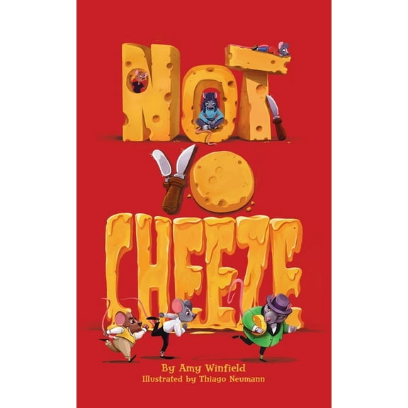 Not-Yo-Cheeze, (Paperback)