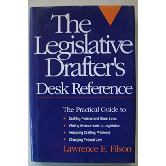 Pre-Owned The Legislative Drafter's Desk Reference (Hardcover) 0871876701 9780871876706