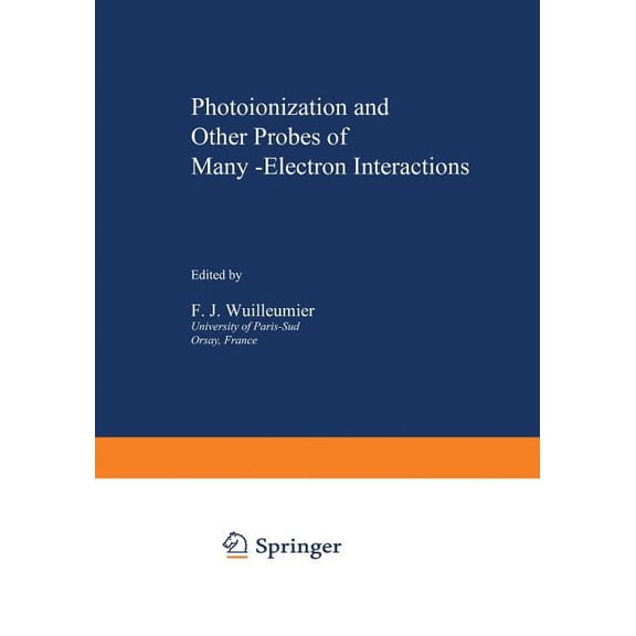 Specialty Polymers Photoionization and Other Probes of Many-Electron Interactions, Book 18, (Paperback)