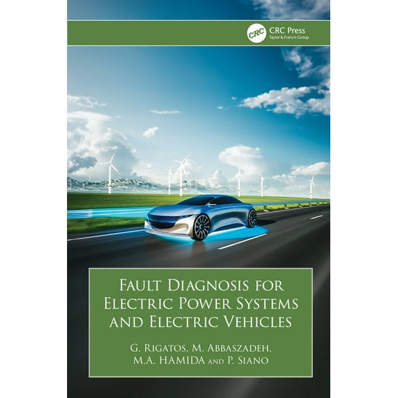 Fault Diagnosis for Electric Power Systems and Electric Vehicles, (Hardcover)
