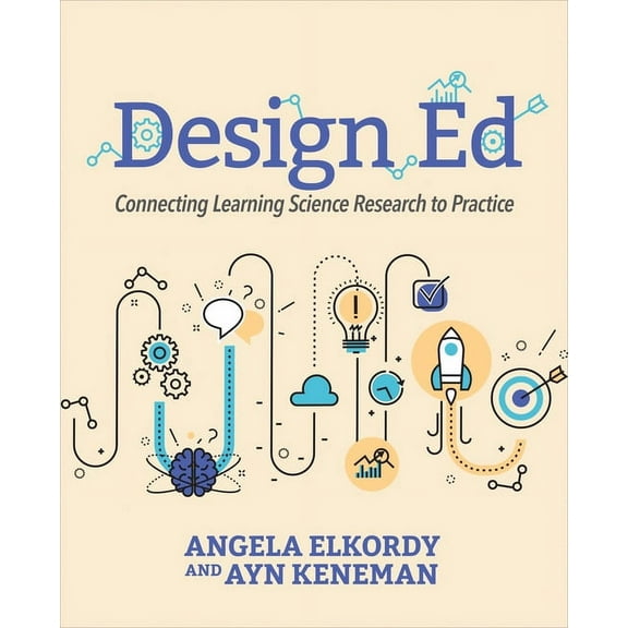Design Ed: Connecting Learning Science Research to Practice (Paperback)