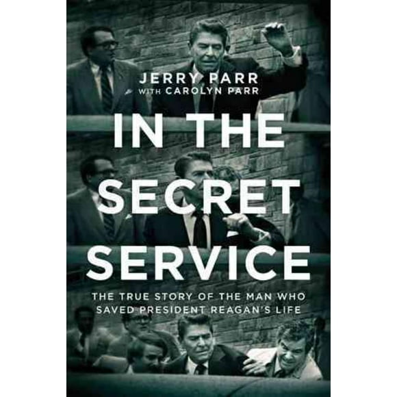 In the Secret Service, Jerry Parr Paperback