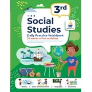 3rd Grade Social Studies: Daily Practice Workbook 20 Weeks of Fun Activities History Civic and Government Geography Economics + Video Explanations Each Question (Paperback)