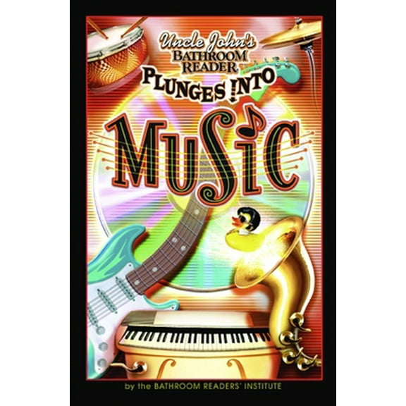 Pre-Owned Uncle John's Bathroom Reader Plunges Into Music (Paperback) 1592238246 9781592238248