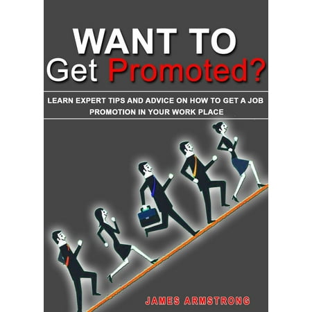 Want to Get Promoted? Learn Expert Tips and Advice on How to Get a Job Promotion in Your Work Place - (Best Place To Get A Fitbit)