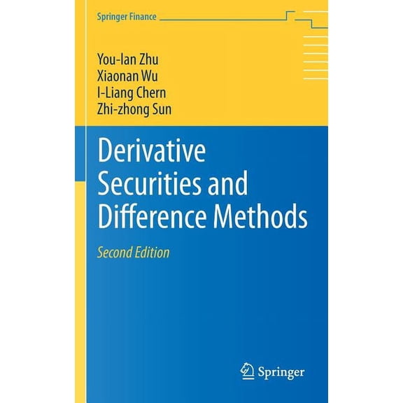 Springer Finance Derivative Securities and Difference Methods, (Hardcover)