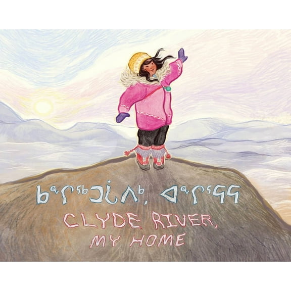 Community Connection Clyde River, My Home, (Paperback)