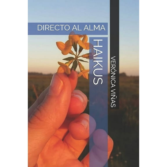 Haikus: Directo Al Alma (Paperback)
