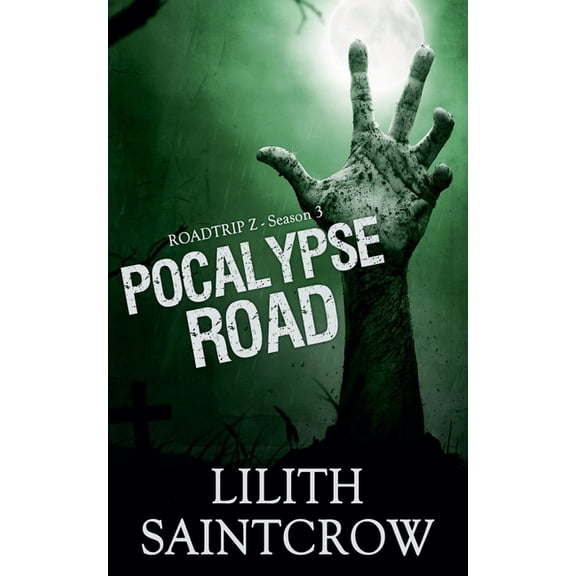 Roadtrip Z Pocalypse Road, Book 3, (Paperback)
