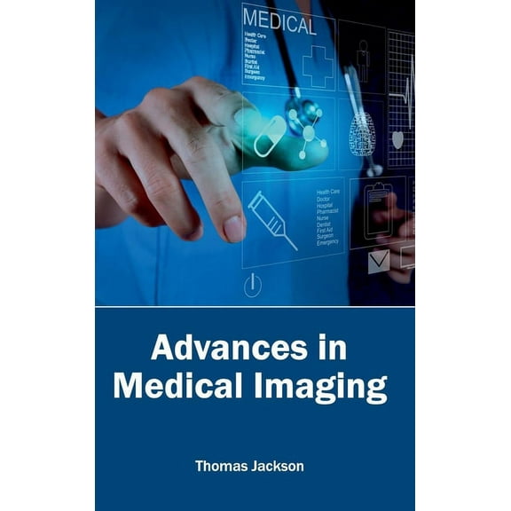 Advances in Medical Imaging, (Hardcover)