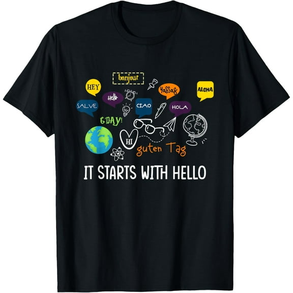 It Starts With Hello Friendship Inclusion Language Teacher T-Shirt