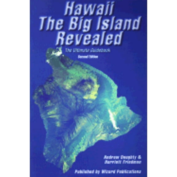 Pre-Owned Hawaii the Big Island Revealed: The Ultimate Guidebook (Paperback) 0963942964 9780963942968