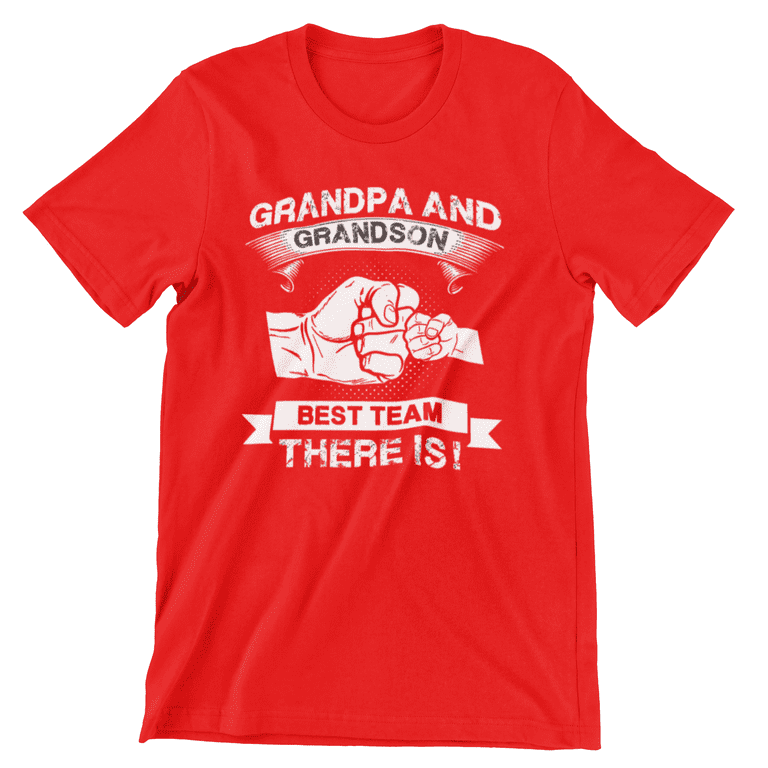 Grandpa Grandson T Shirt Grandpa and Grandson Best Team There Is T-Shirt  Father's Day Gift - Walmart.com