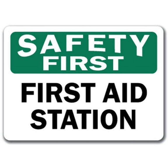 Safety First Sign - First Aid Station - 10" x 14" OSHA Safety Sign
