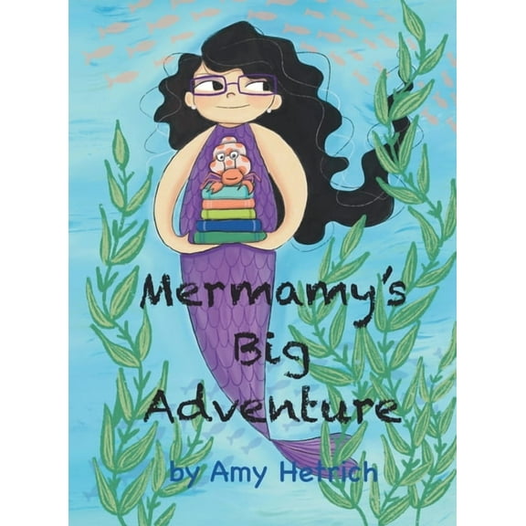 Mermamy's Big Adventure, (Hardcover)