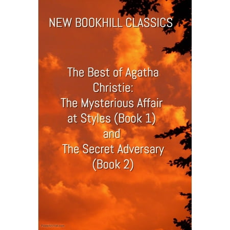The Best of Agatha Christie – The Mysterious Affair at Styles (Book 1) and The Secret Adversary (Book 2) -