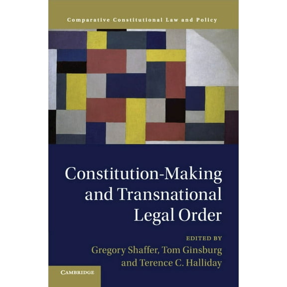Comparative Constitutional Law and Polic Constitution-Making and Transnational Legal Order, (Paperback)