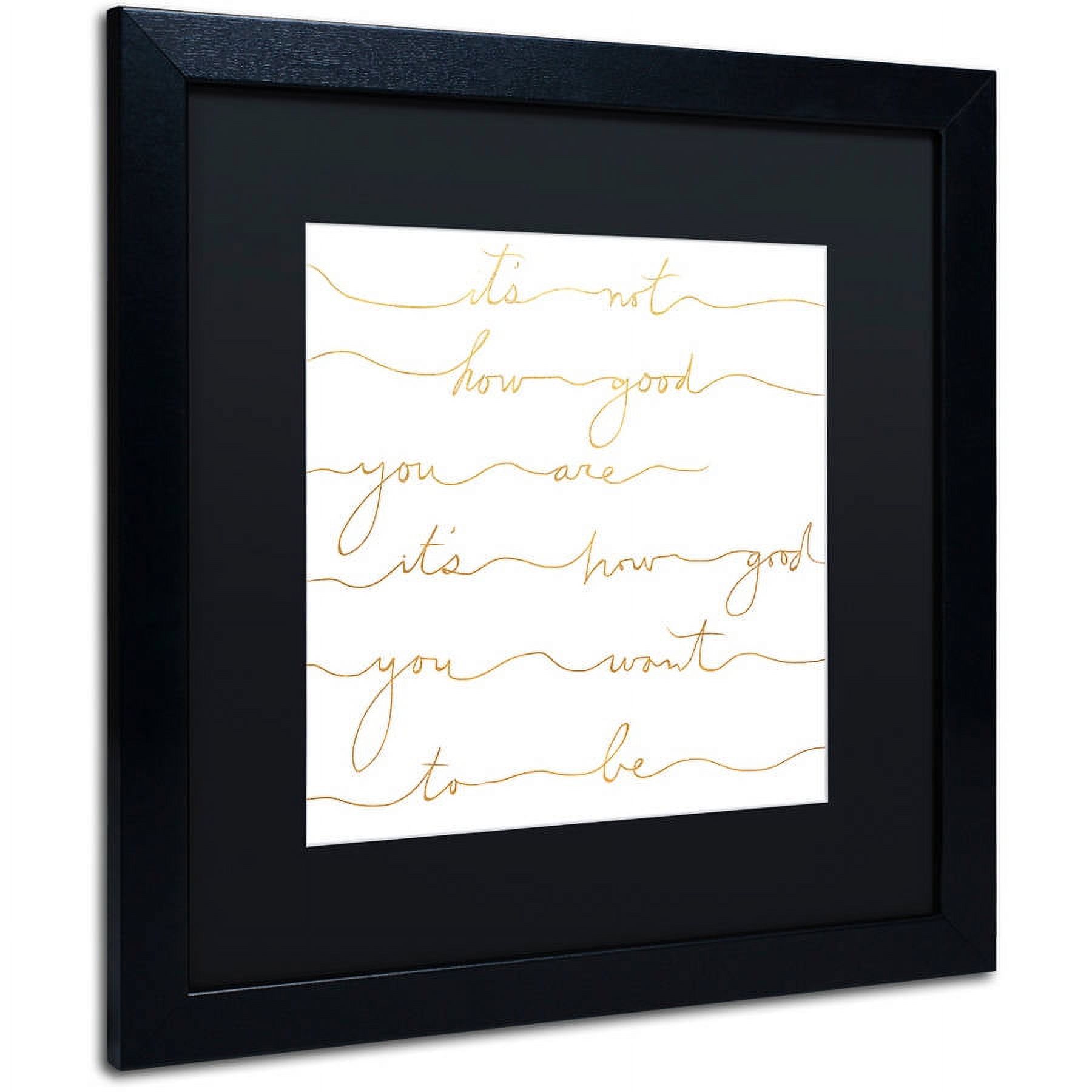 Trademark Fine Art "How Good Gold" Canvas Art by Lisa Powell Braun, Black Matte, Black Frame