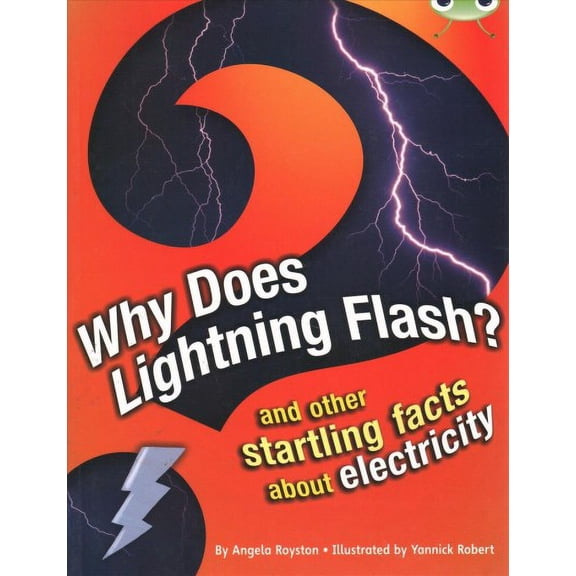 Bug Club Independent Non Fiction Year 4 Grey A Why Does Lightning F Angela Royston (Paperback)