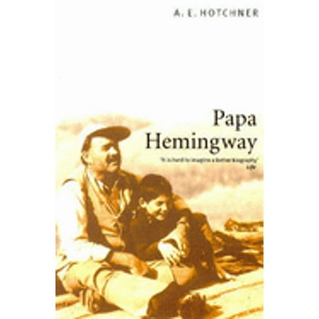 Pre-Owned Papa Hemingway (Paperback) 0684860546 9780684860541