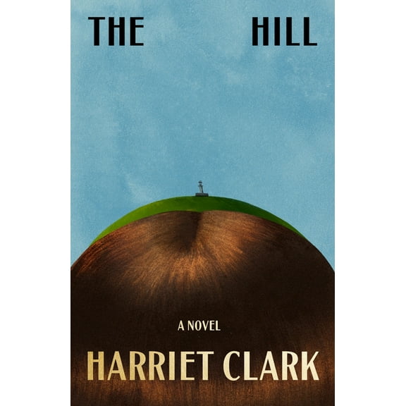 The Hill, (Hardcover)